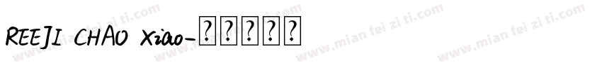REEJI CHAO Xiao字体转换